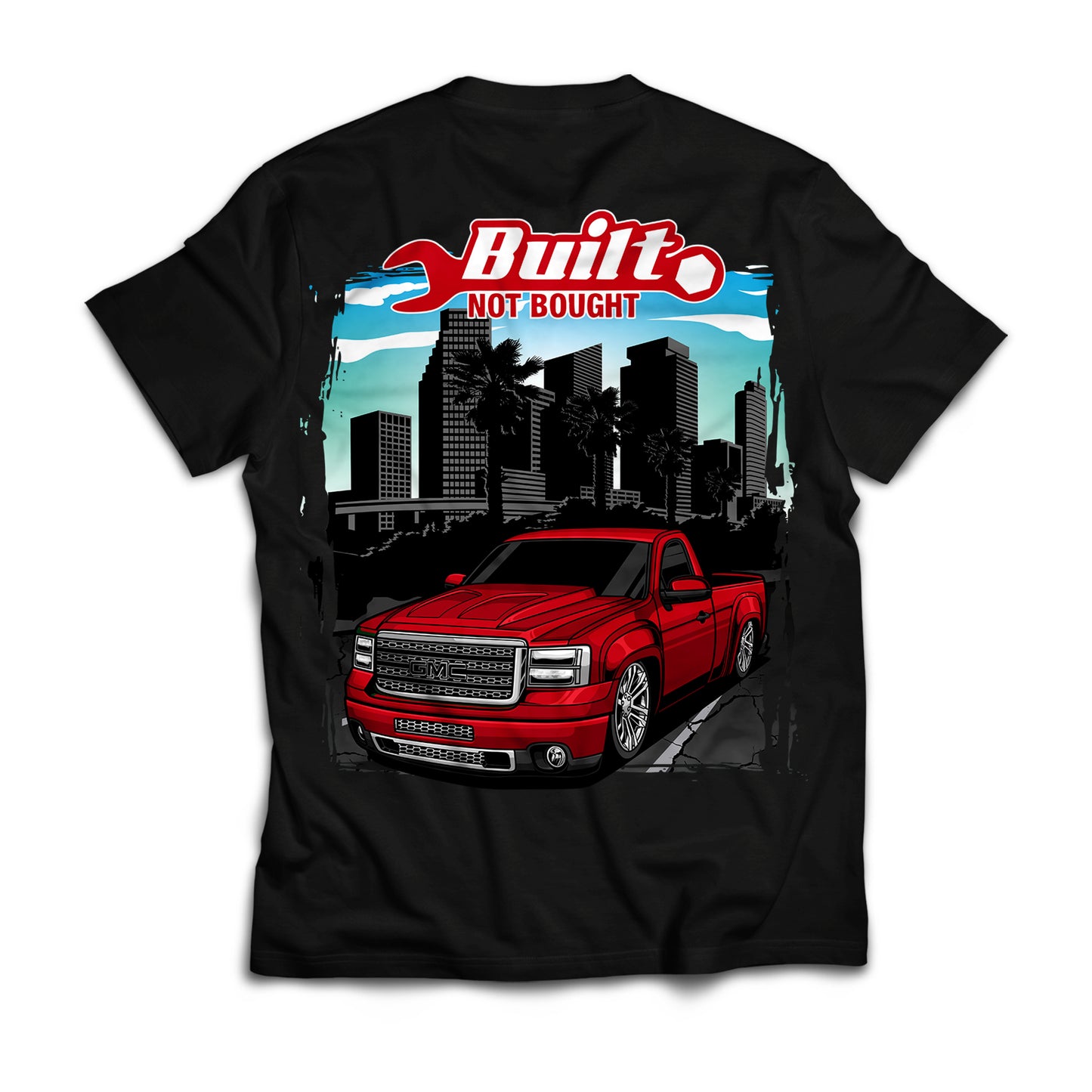 Built Not Bought T-Shirt